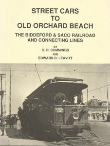 STREET CARS TO OLD ORCHARD BEACH, MAINE BY CUMMINGS AND LEAVITT, 1983, TROLLEY - Bild 1 von 1