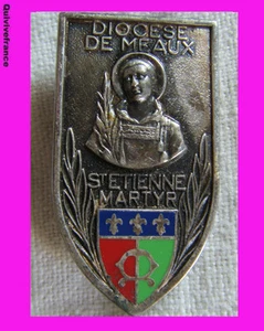 BG3101 - INSIGNE DIOCESE DE MEAUX - ST ETIENNE MARTYR - Bild 1 von 1