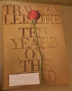 Travel & Leisure Magazine Anniversary Issue Ten Years on the Road January 1981 F - Picture 1 of 3