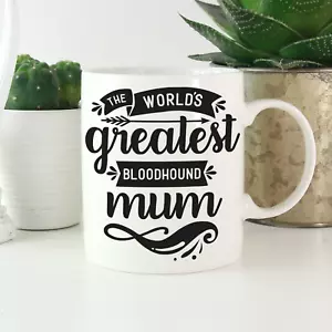 More details for bloodhound mum mug: cute funny gift blood hound owners! bloodhound lover gifts