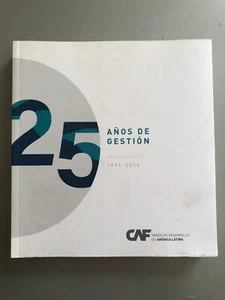 Banco de desarrollo de America Latina 25 años de gestion - Picture 1 of 5