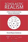 Paniel Reyes Cardena - Scholastic Realism  A Key to Understanding Peir - J555z