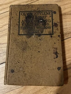 Oxy-Acetylene Welding Manual by H.Manley How to/Training 1919 Antique Book HC - Picture 1 of 14