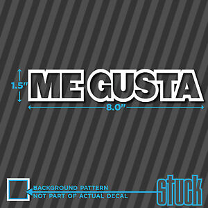 Me Gusta - 8.0"x1.5" - printed vinyl decal sticker meme reddit original face
