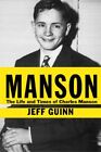 Manson: The Life and Times of Charles Manson-Jeff Guinn
