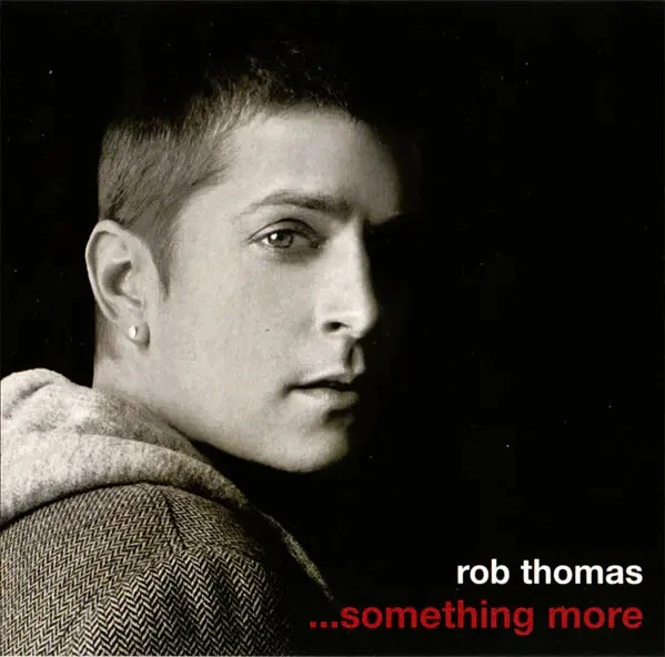 CD Rob Thomas ...Something More EP Melisma Records - Bild 1 von 1