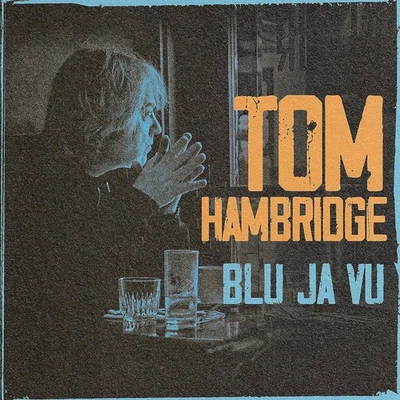 Tom Hambridge Blu Ja Vu (CD) Album - Bild 1 von 2