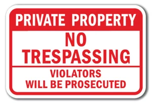 Private Property No Trespassing Violators Prosecuted 1 Sign 12"x18" Heavy Gauge - Picture 1 of 4