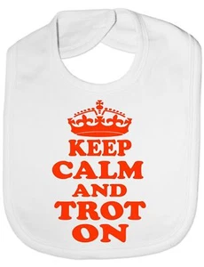 Keep Calm and Trot On Horse Pony Baby Feeding Bib Gift - Picture 1 of 4