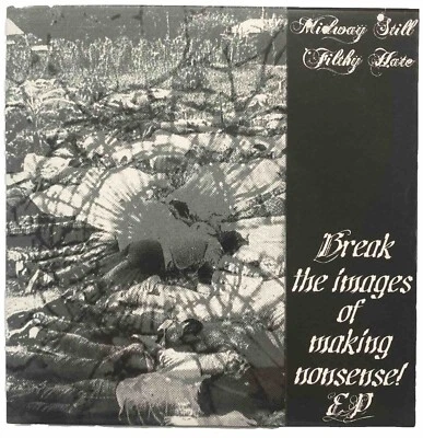 MIDWAY STILL / FILTHY HATE 7” VINYL UK / JAPAN PUNK SNUFF MINUTEMEN SOUTHPORT  - Image 1 of 4