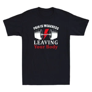 Pain Is Weakness Leaving Your Body Funny Workout Gym Quote Vintage Men's T-Shirt - Picture 1 of 8