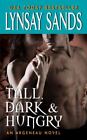 Tall, Dark & Hungry By Sands, Lynsay