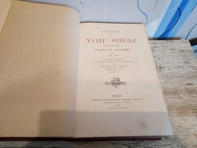 PAUL LACROIX XVIIIe SIÈCLE INSTITUTIONS USAGES ET COSTUMES 1875 Reliure Anci - Photo 1/4