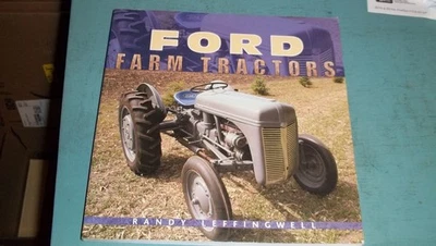 Ford Farm Tractors Book, by Randy Leffingwell, 2004, PB, 192 Pages VG Foto 1 de 4