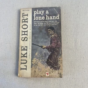 Play A Lone Hand By Luke Short Bantam 1821, 1958; western - Picture 1 of 8
