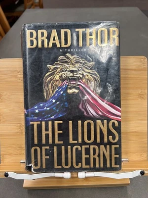 SIGNED, Lions of Lucerne by Brad Thor, Scot Harvath, 1st Edition, Hardcover,2002 - Image 1 of 4