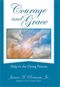 Courage and Grace: Help in the Dying Process (Hardback or Cased Book) - Imagen 1 de 1
