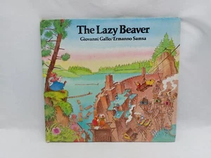 The Lazy Beaver - Giovanni Gallo and Ermanno Samsa - Hardcover 1983 - Picture 1 of 13