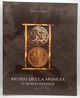 Museo della moneta. La moneta metallica - Banca d'Italia 2003  Numismatica
