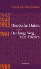Friedrich Dieckmann Deutsche Daten oder Der lange Weg zum Frieden Buch