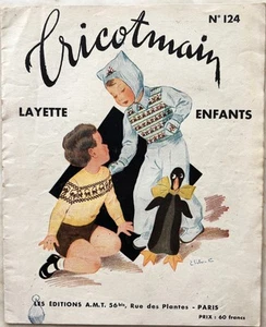 TRICOTMAIN Layette Enfants n° 124 Editions A.M.T PARIS Tricot bébé Hiver 1946 - Imagen 1 de 4