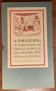 Bundling Its Origins, Progress and Decline in America Henry Reed Stiles Vtg HC - Picture 1 of 9