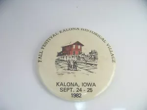 Vintage Festival de Otoño Kalona Pueblo Histórico Botón Pinback Septiembre 1982 Iowa - Imagen 1 de 2