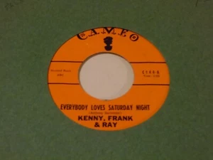 Kenny Frank & Ray  45  Everybody Loves Saturday Night   Cameo - Imagen 1 de 2