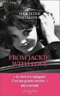 From Jackie with love by Hermine Simon | Book | condition good