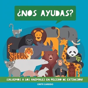 Nos ayudas? Salvemos a los animales en peligro de extincin!: Un maravilloso libr - Picture 1 of 1