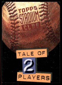 1994 Stadium Club Tale of 2 Players  #INFO2