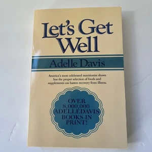 Let's Get Well A Practical Guide Adelle Davis Paperback - Bild 1 von 2