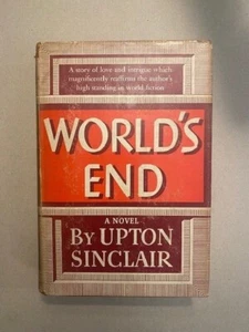 Upton Sinclair ' WORLD'S END' 1940 Vintage Hardcover in Dust Jacket- Literature - Picture 1 of 5