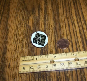 Vietnam Vets Are Better In The Bush Pin Vintage 1980's (Small Pinback) - Picture 1 of 2