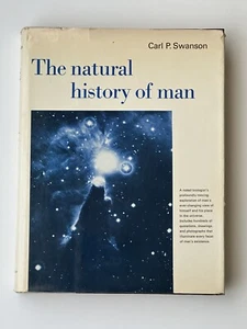 The Natural History Of Man - By Carl P. Swanson - Hardcover Book - Picture 1 of 12