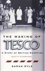 The Making of Tesco: A Story of British Shopping Book The Cheap Fast Free Post