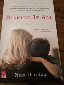 Risking It All by Nina Darnton (2017, Trade Paperback) - Picture 1 of 2