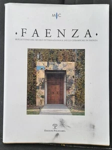 Faenza. Bollettino del museo internazionale delle ceramiche in Faenza nr. XCIX - Foto 1 di 2
