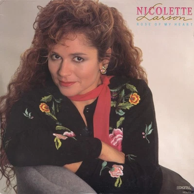 Nicolette Larson - Rose Of My Heart Vinyl LP (LP Record, Album) - Image 1 of 4