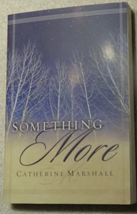 Something More By Catherine Marshall & Chosen Books  - Picture 1 of 7
