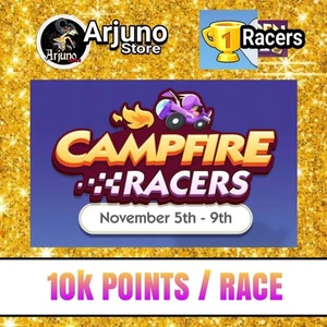 CAMPFIRE RACERS MONO_POLY_GO EVENT - 10K POINTS PER RACE!! - Picture 1 of 2