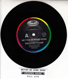 CROWDED HOUSE Better Be Home Soon 7" 45 rpm vinyl record + juke box title strip - Picture 1 of 2
