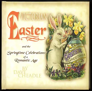 Easter Holiday Book: Antique Victorian PostCard & Trade Card Images Dave Cheadle - Foto 1 di 10