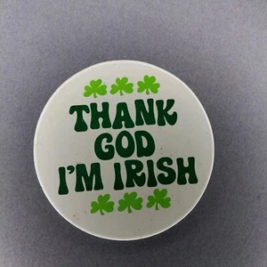 Thank God I'm Irish Clovers 3" Pinback Button - Picture 1 of 2