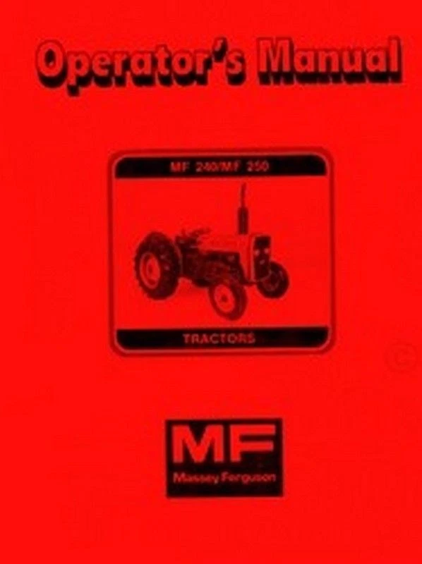 Massey Ferguson MF-240 MF240 MF-250 MF250 Tractor Owners Operators Manual