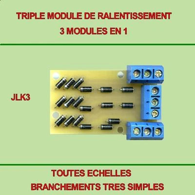 TRIPLE MODULE DE RALENTISSEMENT,compatible Jouef,Hornby,Roco,LGB,Lima,etc..
