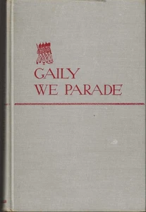 Gaily We Parade a Collection of Poems About People, Here, There & Everywhere - Foto 1 di 1