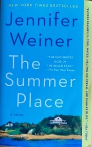 THE SUMMER PLACE: A NOVEL ~ JENNIFER WEINER ~ SOFT COVER ~NEW - Picture 1 of 1