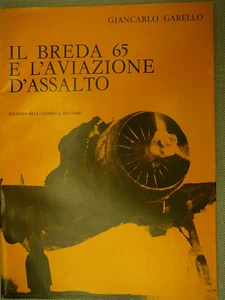 IL BREDA 65 E L'AVIAZIONE D'ASSALTO-G.GARELLO-DELL'ATENEO EDIZIONI LOWEST COST - Picture 1 of 6
