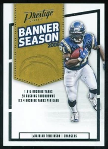 2017 Panini Prestige LaDainian Tomlinson Banner Season Insert Chargers #34 - Picture 1 of 2